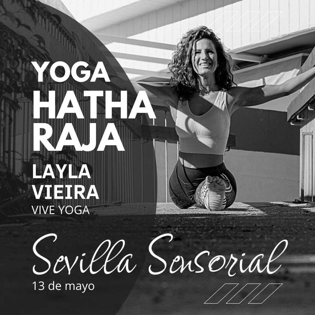 Sevilla Sensorial Layla Vieira Hatha Raja Yoga