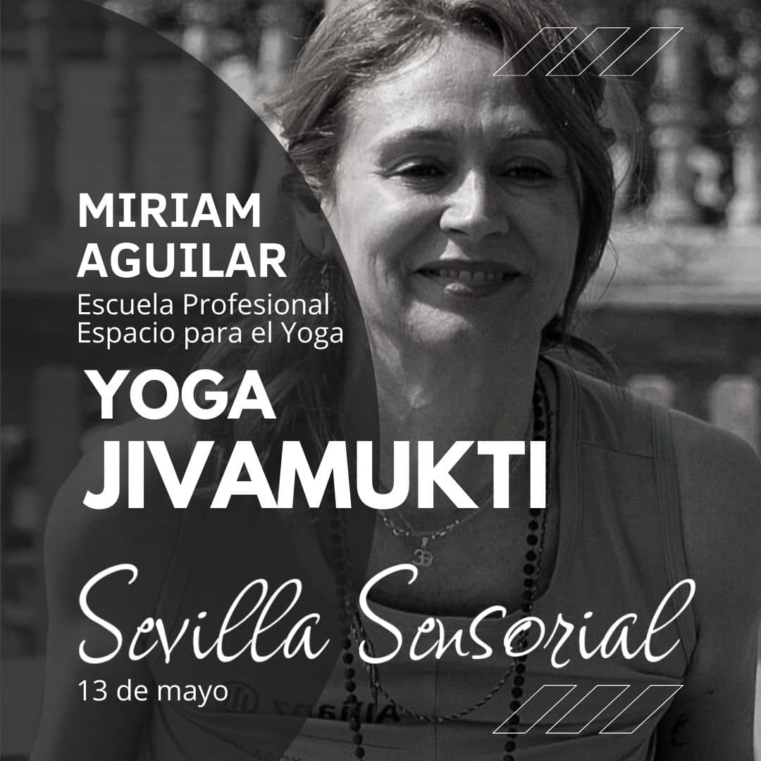 Profesora Sevilla Sensorial Yoga Miriam Aguilar practicando Jivamukti Yoga